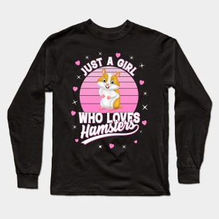 Just A Girl Who Loves Hamsters Long Sleeve T-Shirt